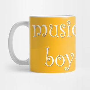 Muisc is my boyfriend Mug